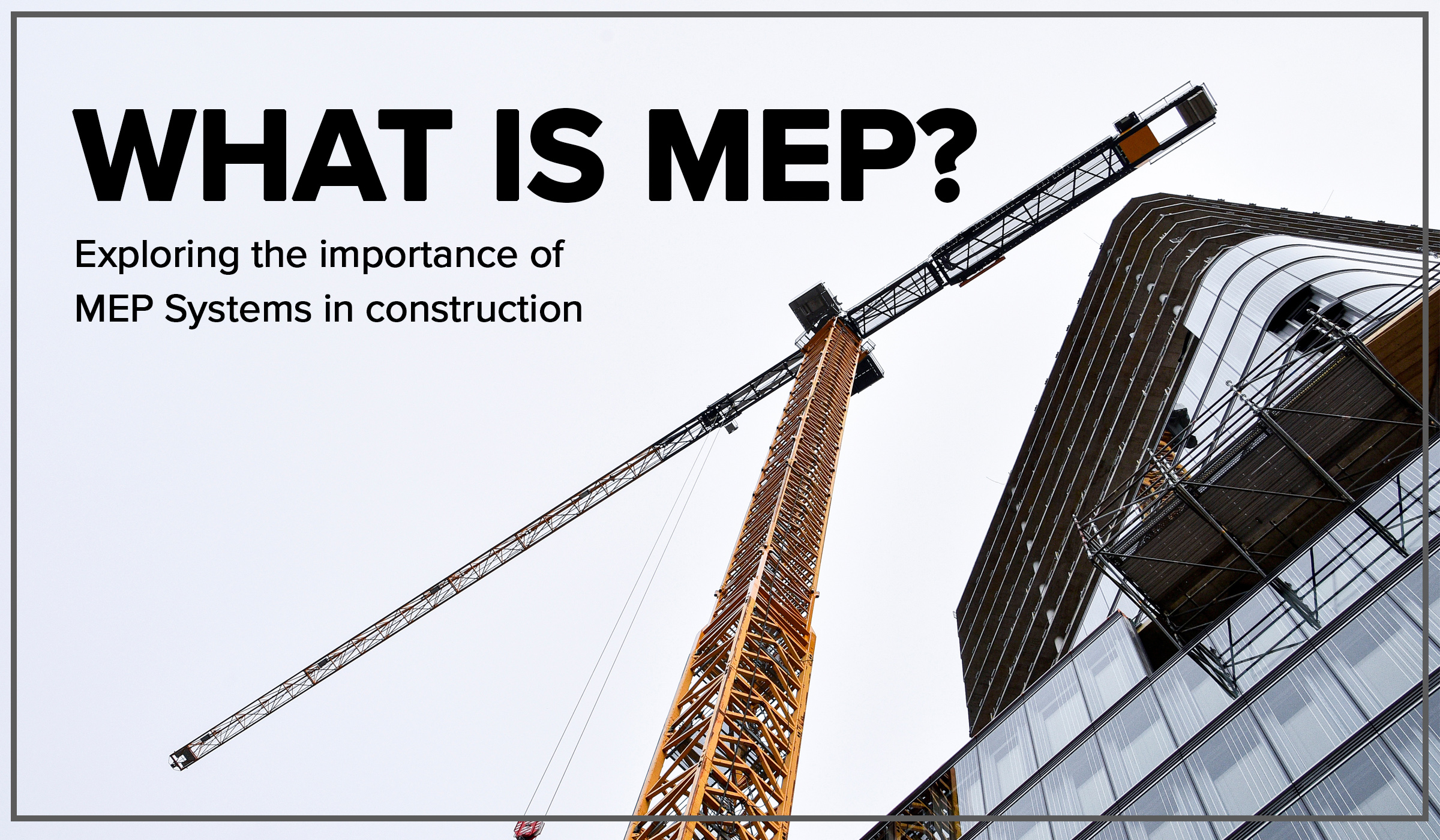 What is MEP? Importance of MEP